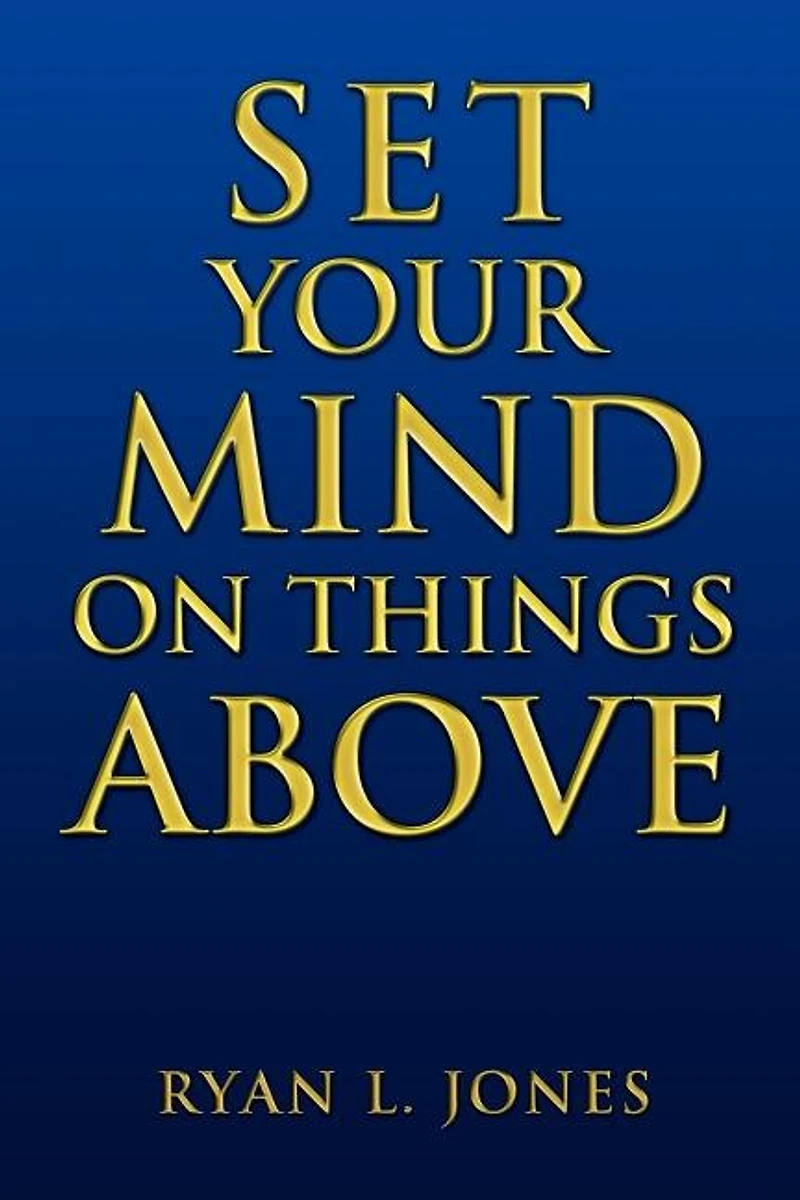 Set Your Mind on Things Above