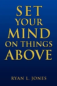 Set Your Mind on Things Above