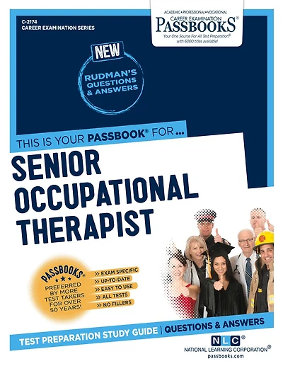 Senior Occupational Therapist (C-2174): Passbooks Study Guide
