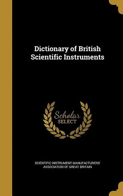 Dictionary of British Scientific Instruments