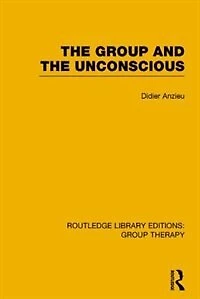 the Group and Unconscious (RLE: Therapy)