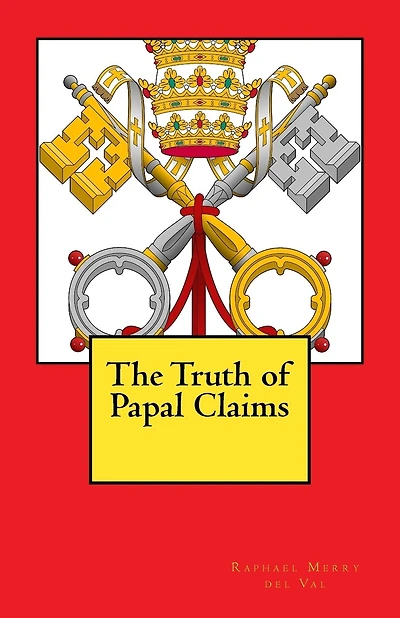 The Truth of Papal Claims
