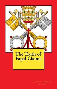 The Truth of Papal Claims