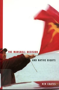 the Marshall Decision and Native Rights: Mi'kmaq Rights Maritimes