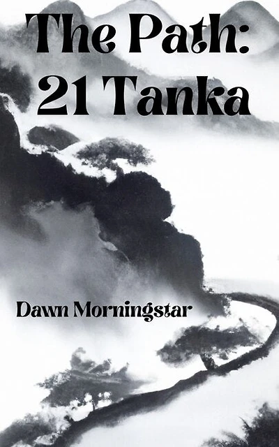 The Path: 21 Tanka