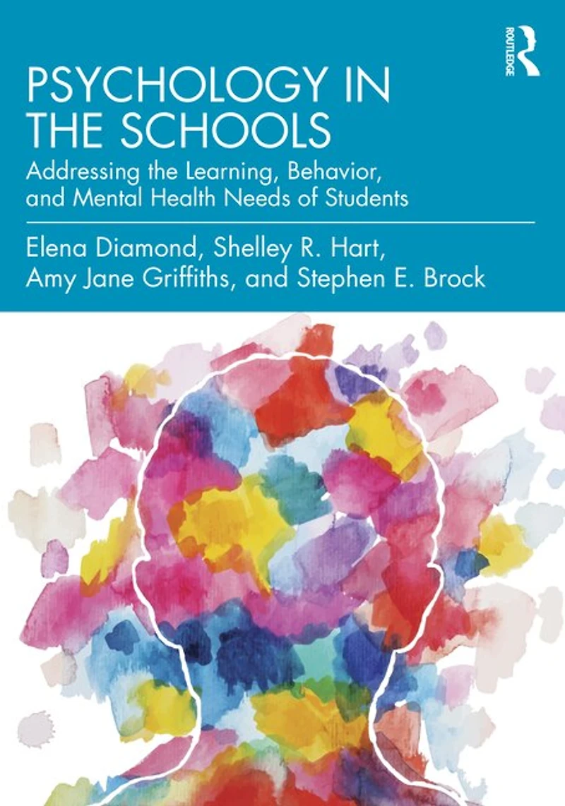 Psychology the Schools: Addressing Learning, Behavior, and Mental Health Needs of Students