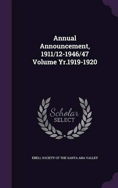Annual Announcement, 1911/12-1946/47; Volume yr.1919-1920
