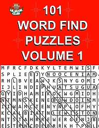 101 Word Find Puzzles Vol. 1: Themed Word Searches, Puzzles to Sharpen Your Mind