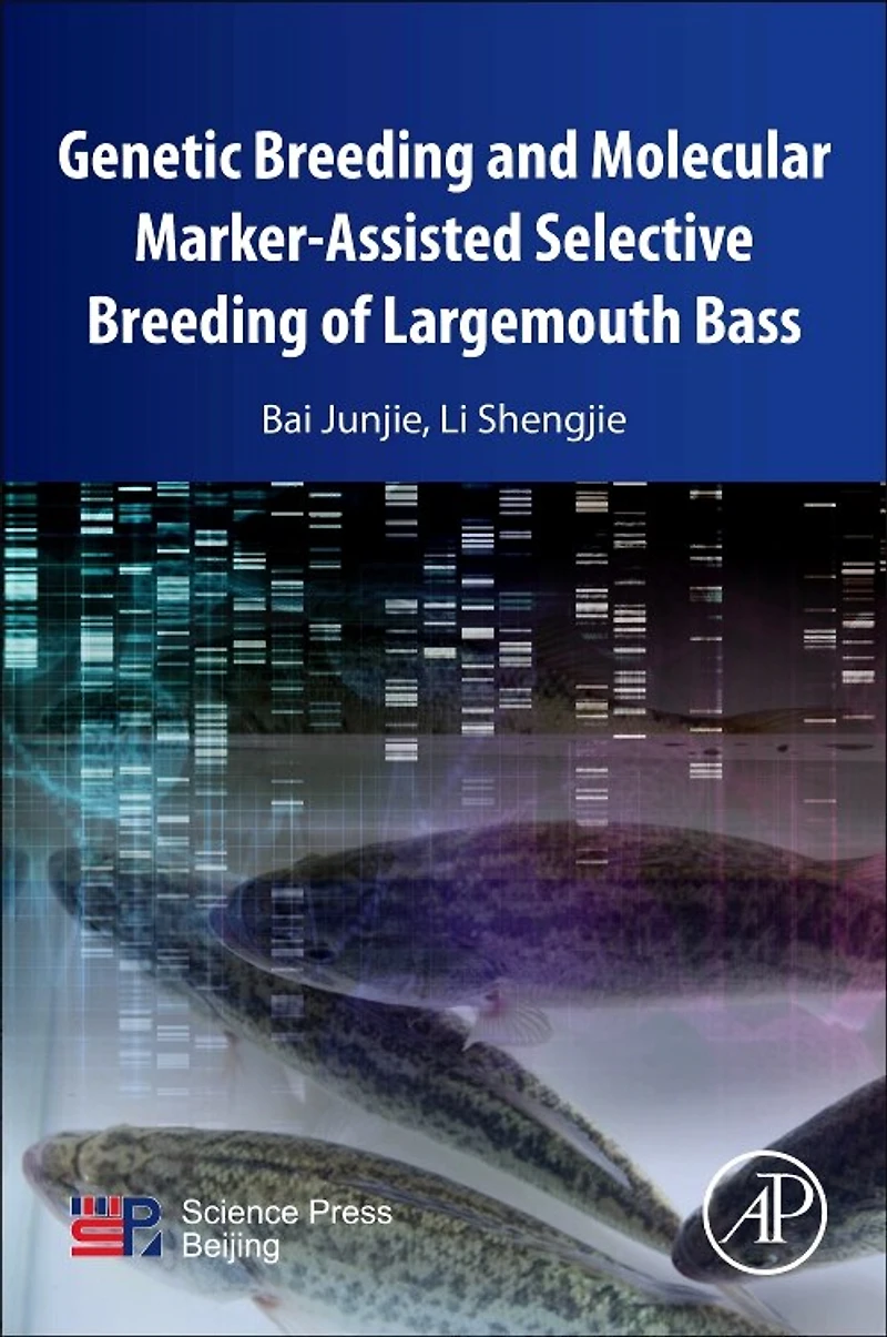 Genetic Breeding and Molecular Marker-Assisted Selective of Largemouth Bass