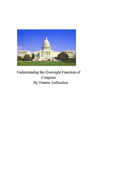 Understanding The Oversight Function Of Congress