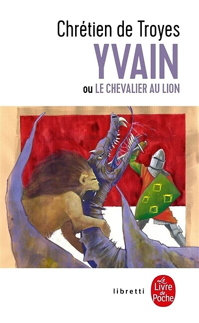 Yvain ou Le chevalier au lion: texte intégral