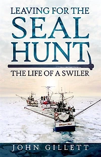 Leaving For The Seal Hunt: Life Of A Swiler