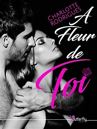 A FLEUR DE TOI