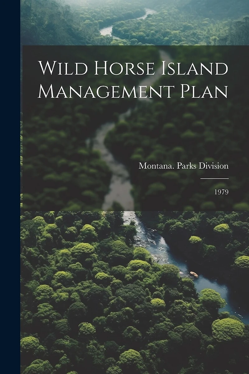 Wild Horse Island Management Plan: 1979