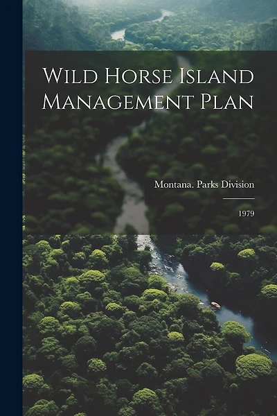 Wild Horse Island Management Plan: 1979