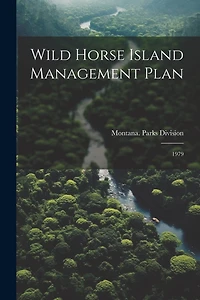 Wild Horse Island Management Plan: 1979