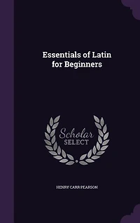 Essentials of Latin for Beginners
