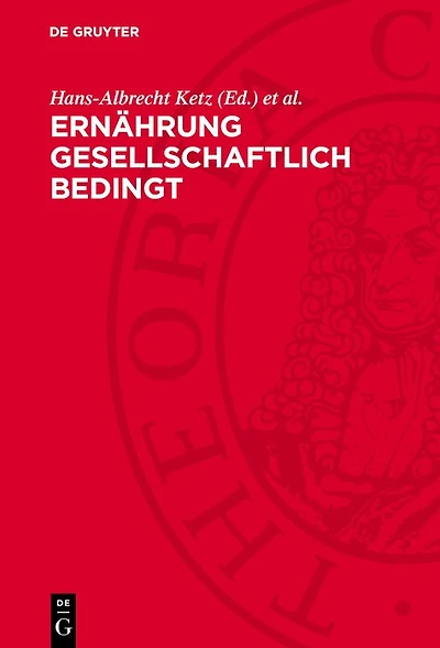 Ernährung gesellschaftlich bedingt: Entwicklungsprobleme einer neuen Forschungsrichtung