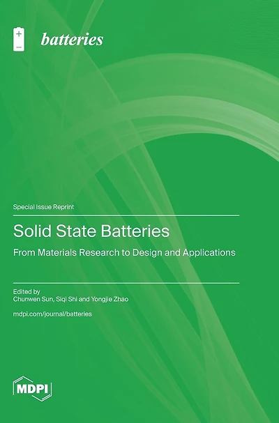 Solid State Batteries: From Materials Research to Design and Applications