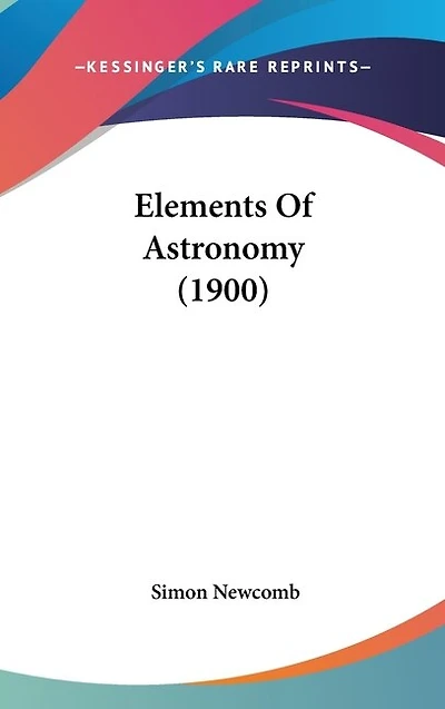 Elements Of Astronomy (1900)