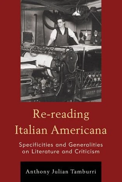 Re-reading Italian Americana: Specificities And Generalities On Literature Criticism