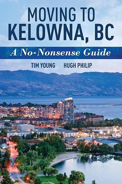 Moving to Kelowna, BC: A No-Nonsense Guide