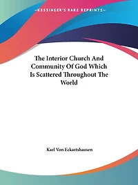 The Interior Church And Community Of God Which Is Scattered Throughout The World