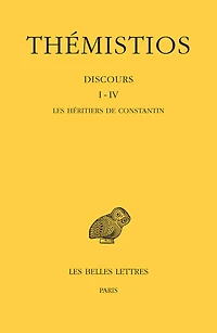 Discours I-IV: les héritiers de Constantin