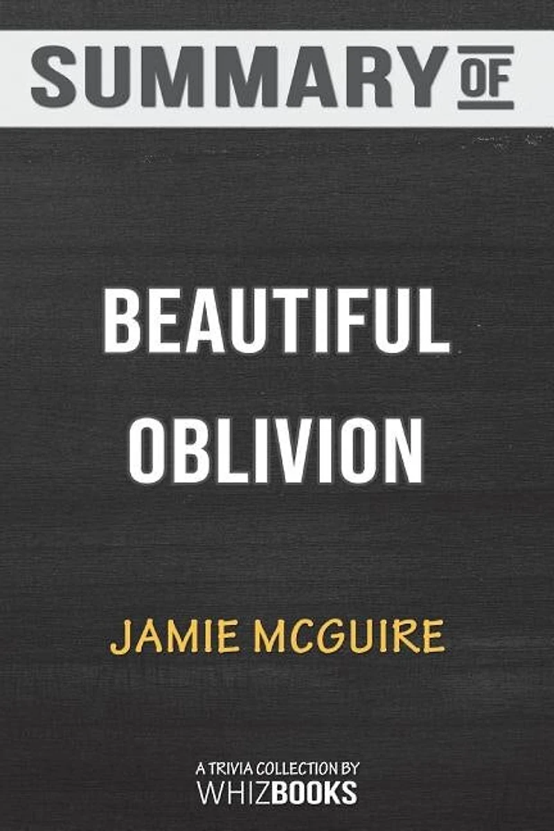 Summary of Beautiful Oblivion: A Novel (The Maddox Brothers Series) by Jamie McGuire: Trivia/Quiz for Fans