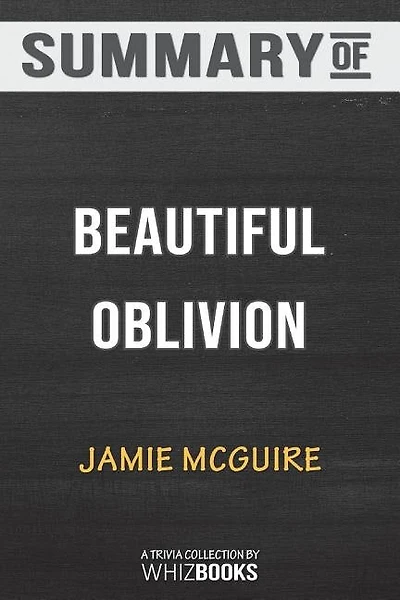 Summary of Beautiful Oblivion: A Novel (The Maddox Brothers Series) by Jamie McGuire: Trivia/Quiz for Fans