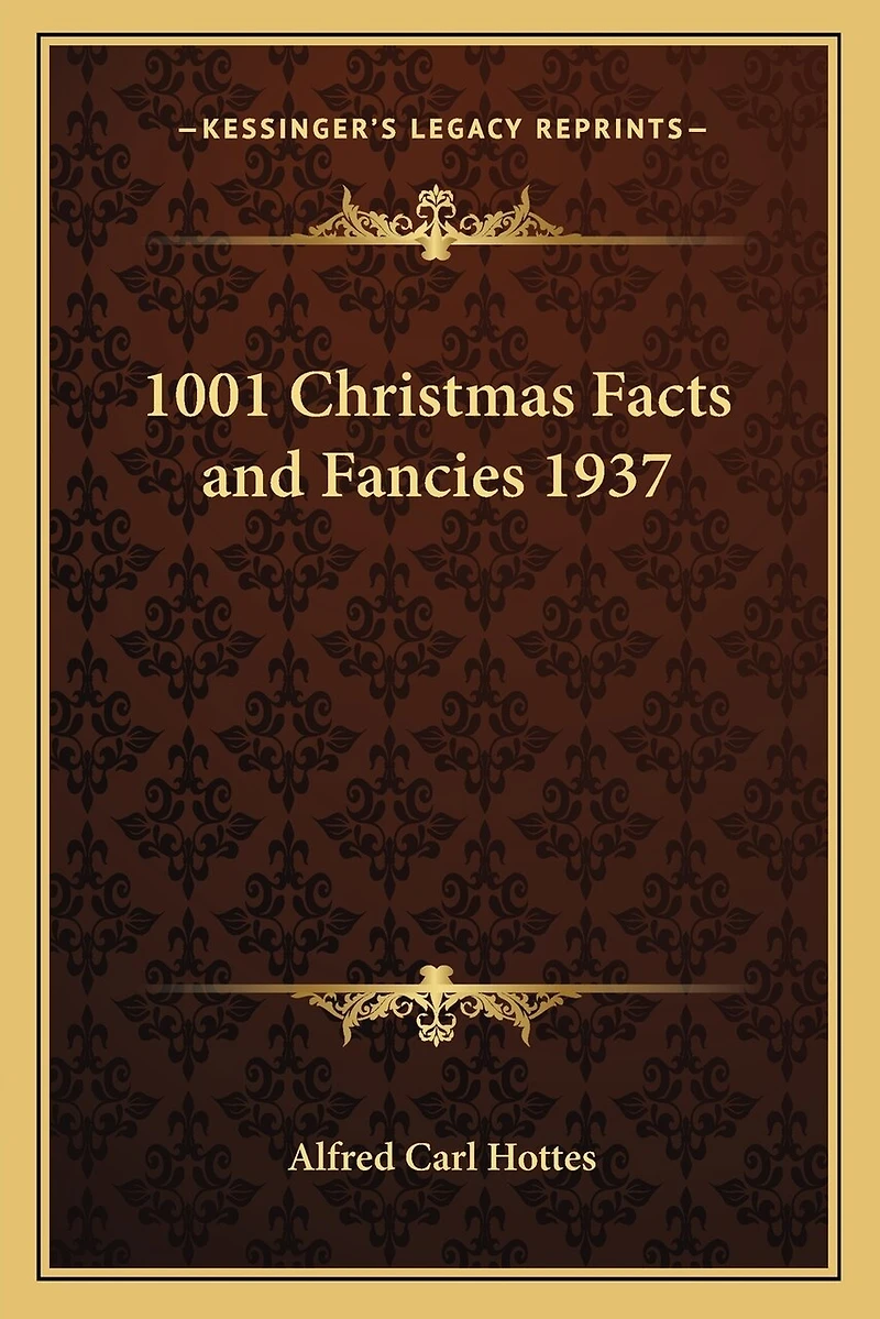 1001 Christmas Facts and Fancies 1937