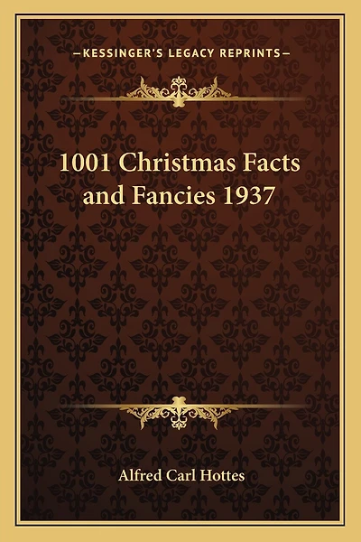1001 Christmas Facts and Fancies 1937