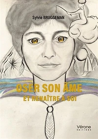 Oser son âme: et renaître à soi