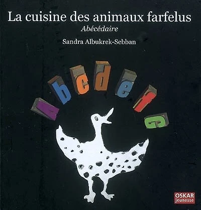 La cuisine des animaux farfelus: abécédaire