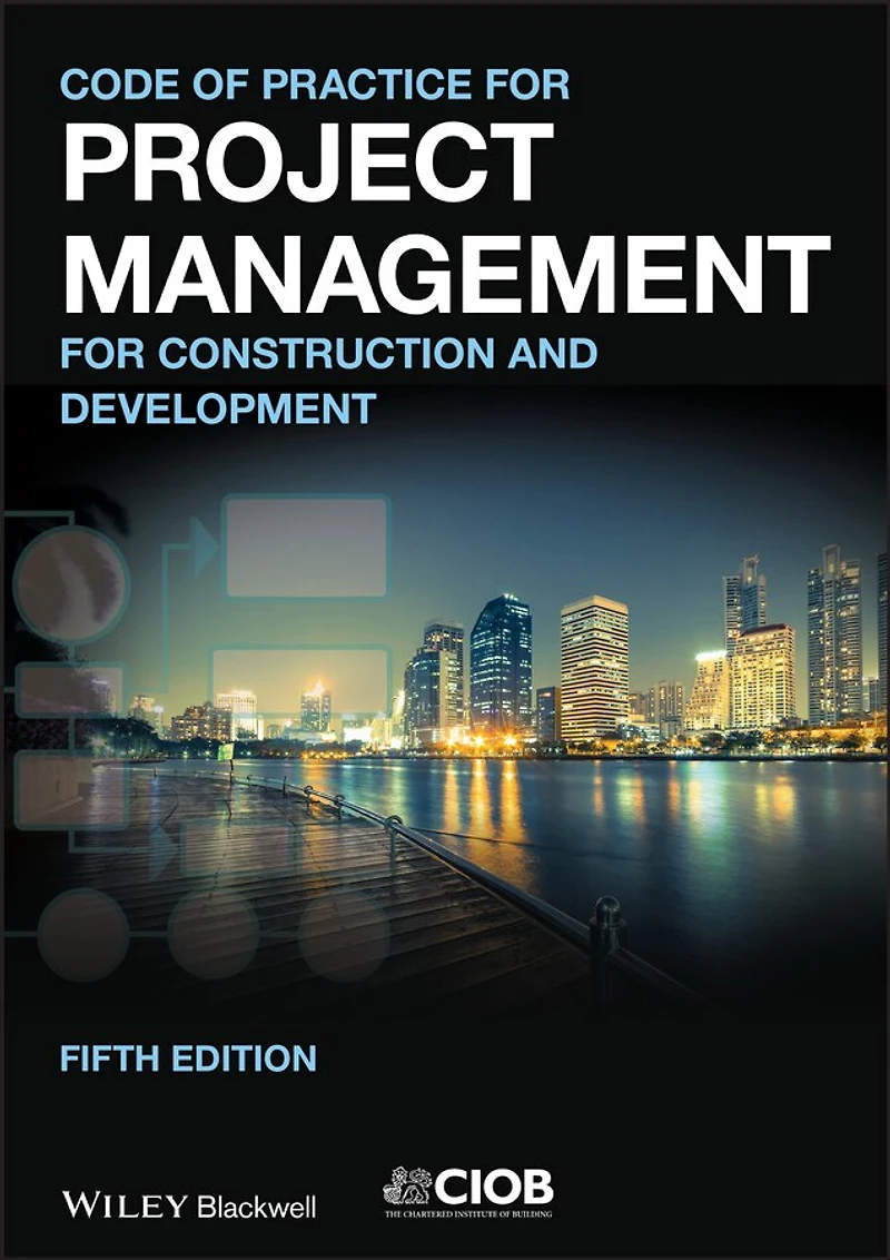 Code of Practice for Project Management the Built Environment