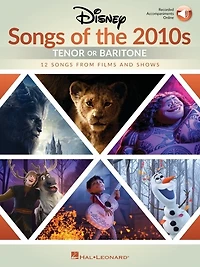 Disney Songs Of The 2010s: Tenor Or Baritone - 12 From Films And Shows With Recorded Piano Accompaniments Online: Online