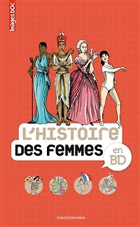 L'histoire des femmes en BD: reines, pionnières et résistantes