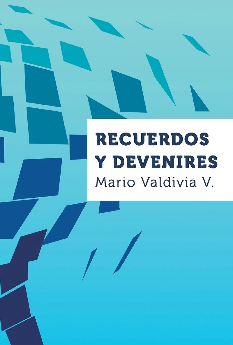 Recuerdos y devenires