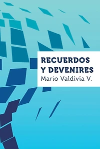 Recuerdos y devenires