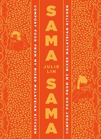 Sama Sama: Comfort Food from my Mixed Malaysian Kitchen