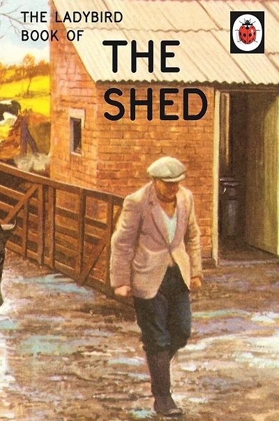 the Ladybird Book of Shed
