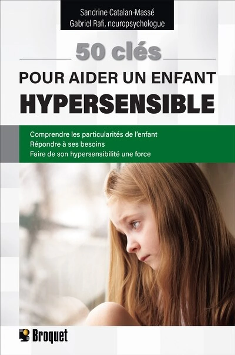 50 clés pour aider un enfant hypersensible