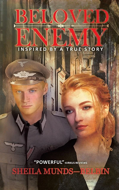 Beloved Enemy: Inspired By A True Story