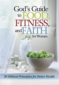 God's Guide Food Fitness Faith For Women