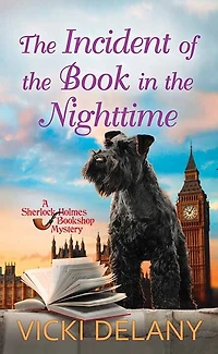 The Incident of the Book in the Nighttime: A Sherlock Holmes Bookshop Mystery