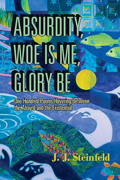 Absurdity, Woe Is Me, Glory Be