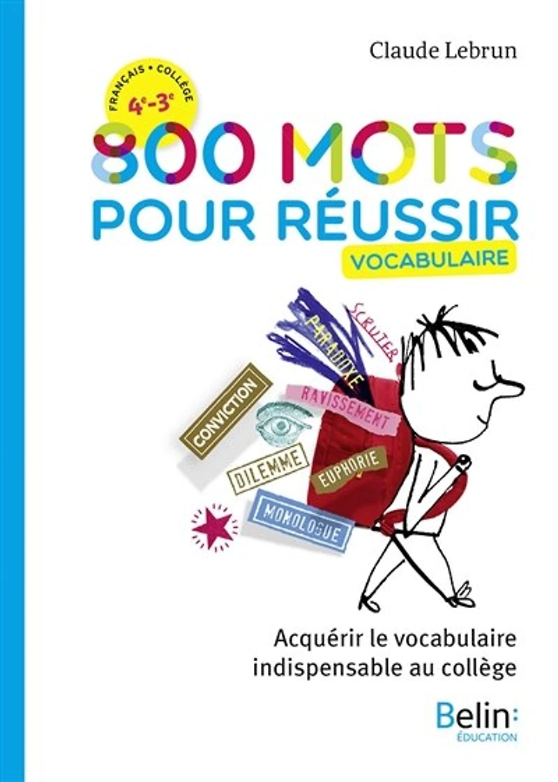 800 mots pour réussir: vocabulaire