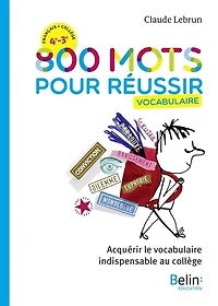 800 mots pour réussir: vocabulaire