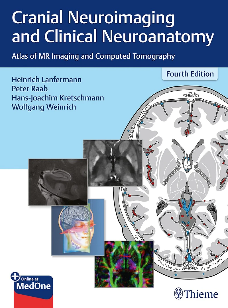 Cranial Neuroimaging And Clinical Neuroanatomy: Atlas Of Mr Imaging Computed Tomography