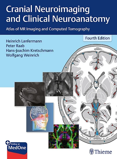 Cranial Neuroimaging And Clinical Neuroanatomy: Atlas Of Mr Imaging Computed Tomography